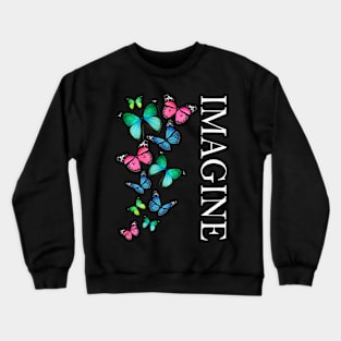 IMAGINE Crewneck Sweatshirt